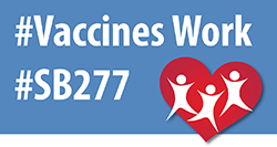 #VaccinesWork #sb277